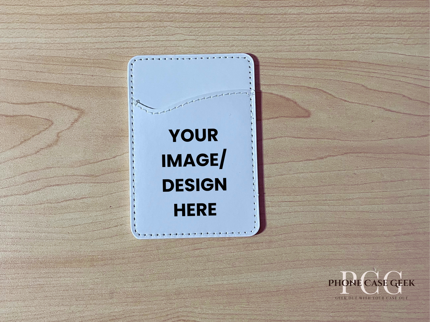 Custom adhesive card holder / wallet with text "Your image / design here" to show customization on a wooden surface