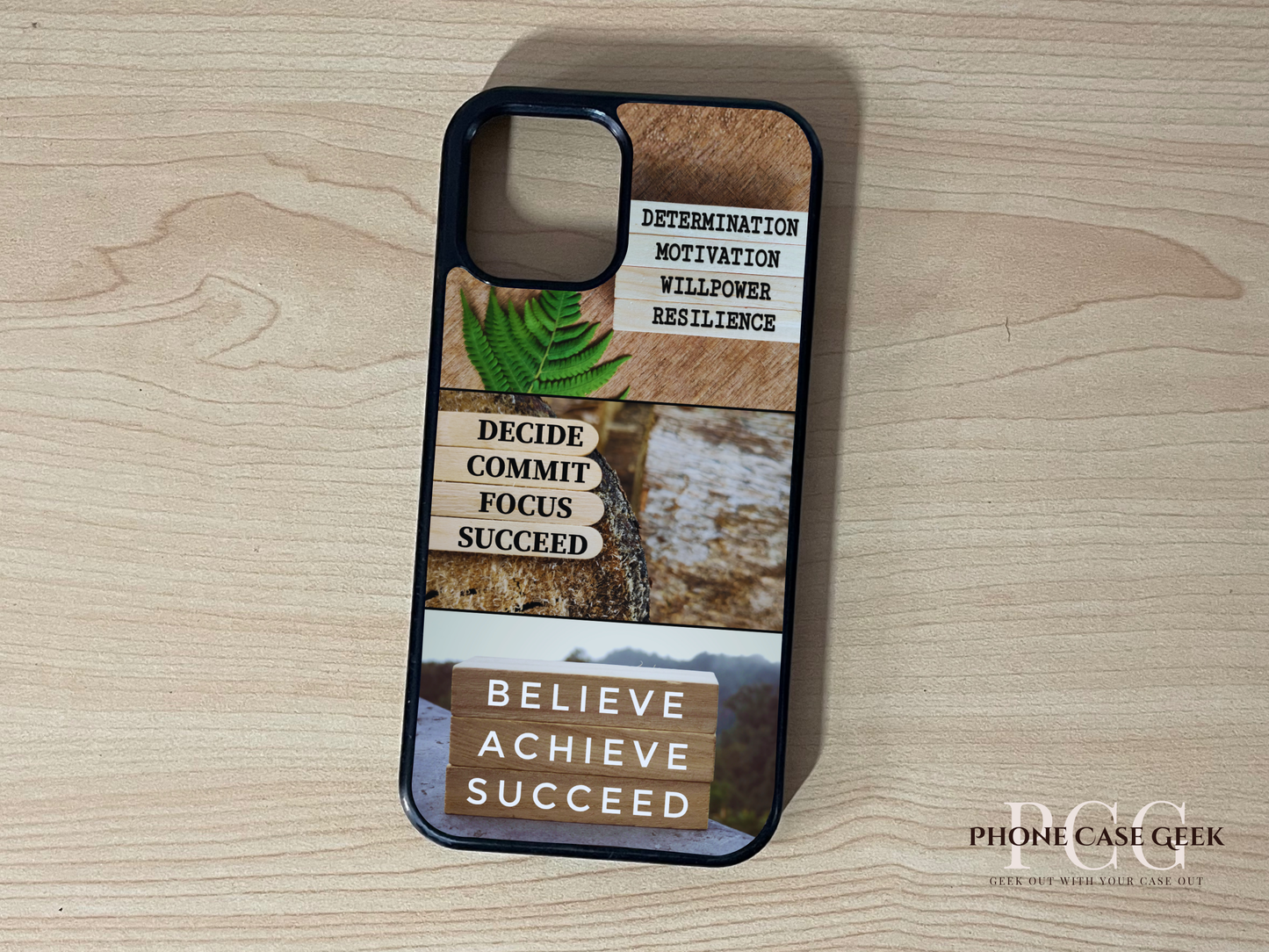 Custom phone case for the iPhone showing 3 photo collage photo of motivational phrases on a wooden surface