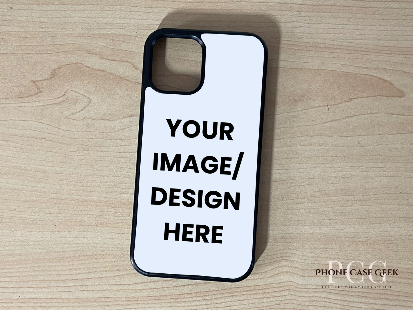 Custom iPhone case with customizable text "Your image / design here to show placement on a wooden surface