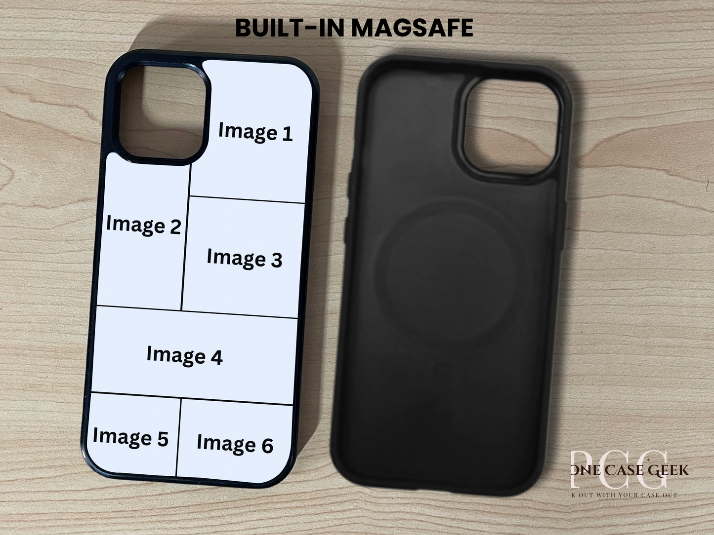 Custom iPhone case showing 6 photo collage placement and inside a black phone case with built-in MagSafe feature on a wooden surface.