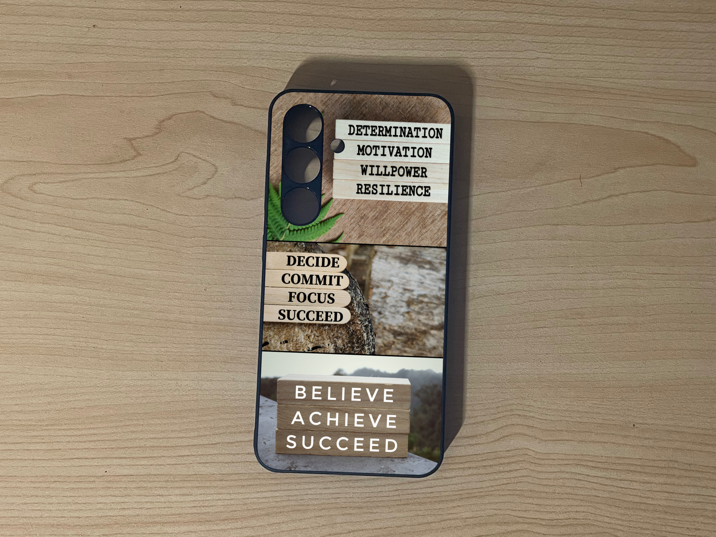Custom phone case for the Samsung S24 and S24 Plus showing 3 photo collage with motivational phrases on a wooden surface