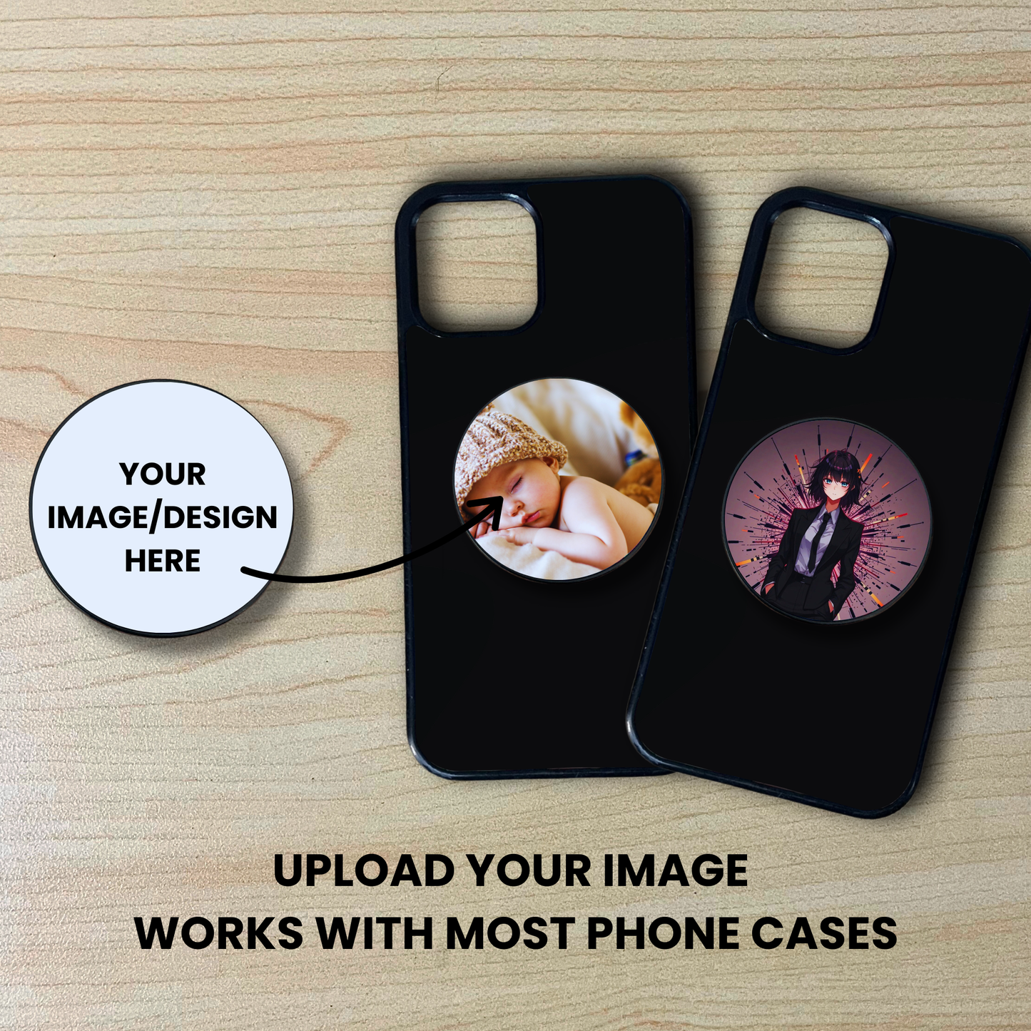 Custom phone grip and text saying "Your image/design here" and customization examples on with text. "Upload your image works with most phone cases" on a wood background