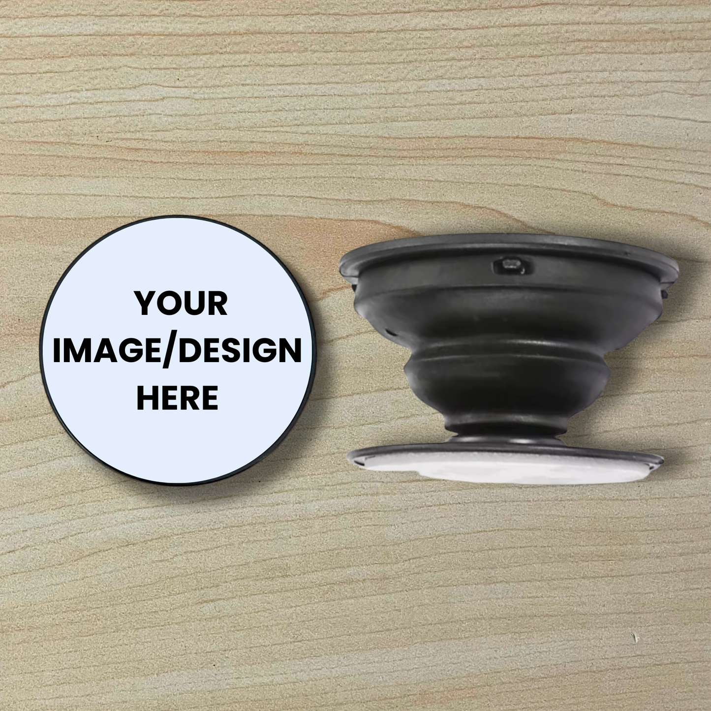 Custom phone grip showing top and side view and text saying "Your image/design here" on a wood background