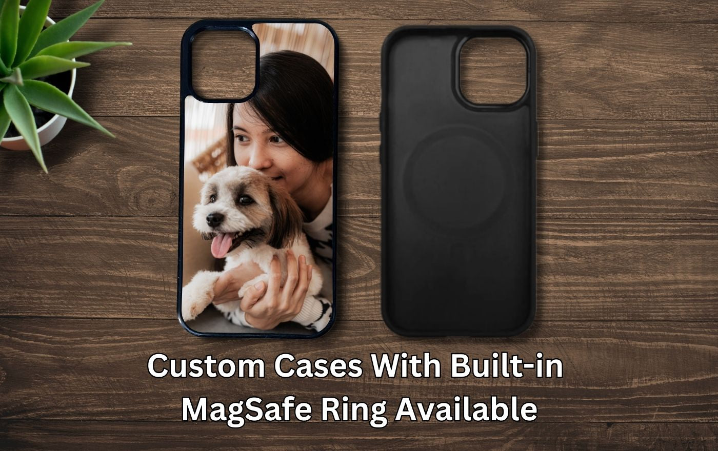 Two phone cases on a wooden surface with text about custom cases with built-in MagSafe ring.