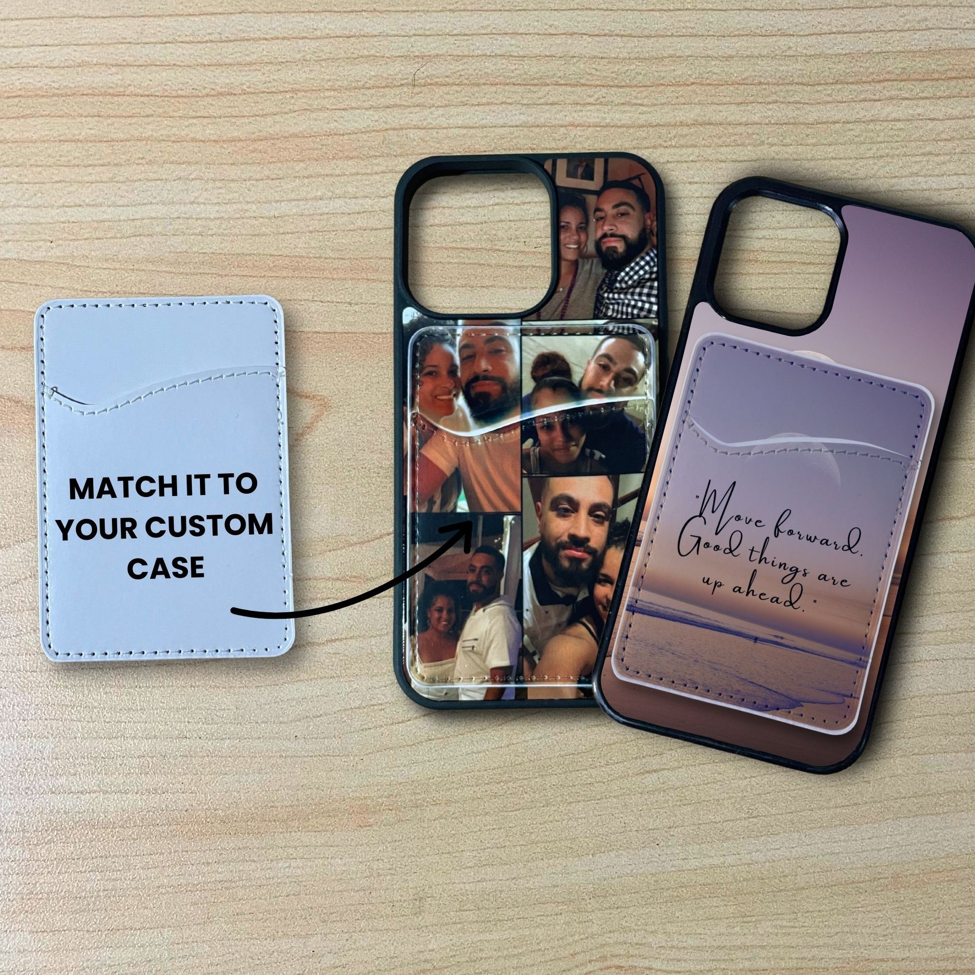 Custom phone case with matching phone card holder wallet  and text saying "Match it to your custom case" on a wood background