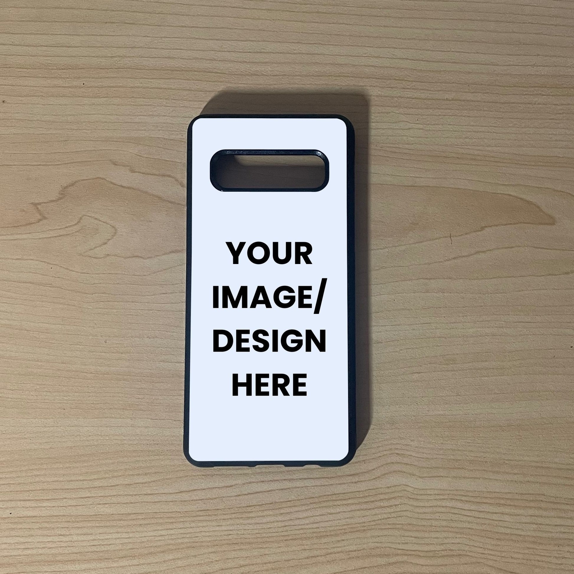 Custom phone case for the Samsung S10 and S10e showing "Your image / design here" placement on a wooden surface.